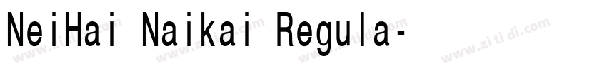 NeiHai Naikai Regula字体转换